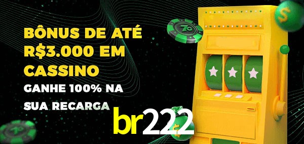 br222 melhor bônus de depósito